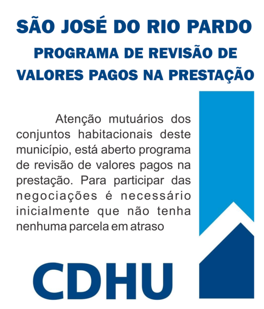 Aberto Programa de Revisão de valores das prestações dos Conjuntos Habitacionais da CDHU